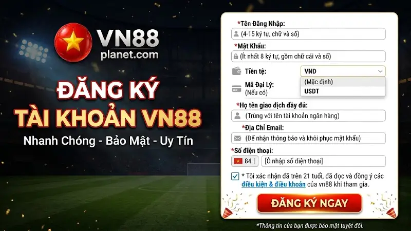 Hướng Dẫn Đăng Ký VN88 Trong 7 Bước